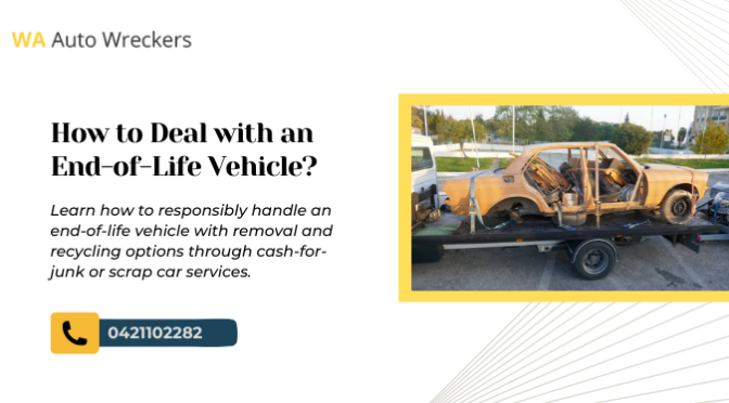 How to Deal with an End-of-Life Vehicle?